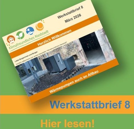 Bei Ihrer Immobilie steht eine Sanierung an? Sie haben Ideen für ein klimafreundliches Riedstadt? Bitte teilen Sie uns ihre Pläne und Ideen mit: Klicken Sie hier, füllen Sie den Fragebogen aus und treten Sie mit uns in Kontakt. Link zum Fragebogen "Klimafreundliches Riedstadt"